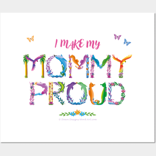 I make my mommy proud - tropical wordart Posters and Art